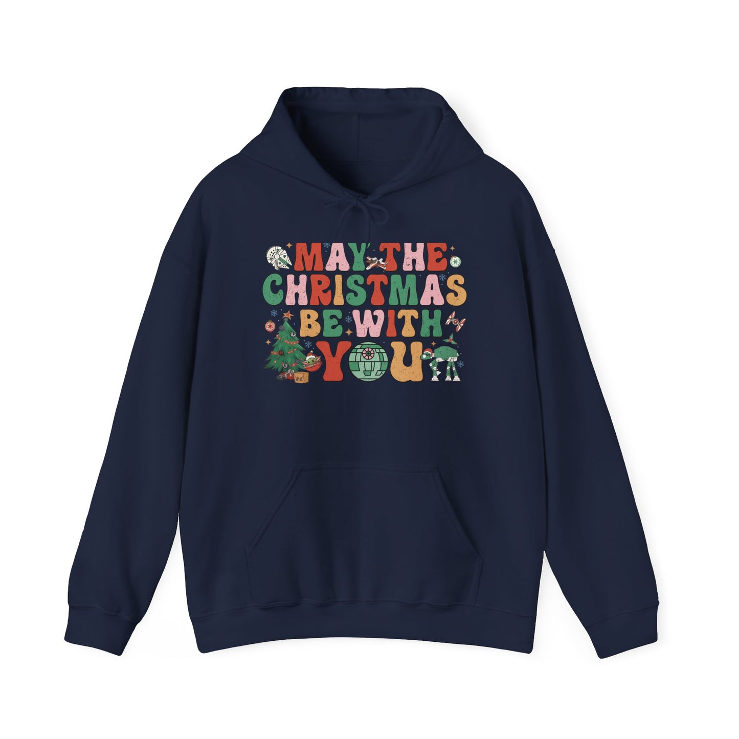 Christmas Hoodie — "May the Christmas Be With You" Holiday Sweatshirt